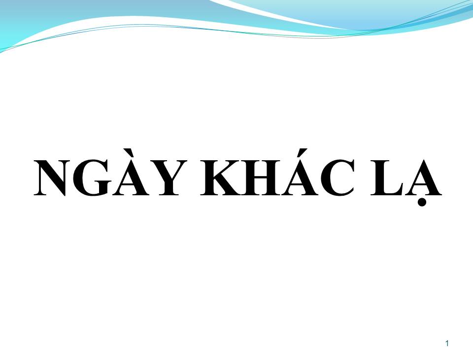 Lời bài hát NGÀY KHÁC LẠ