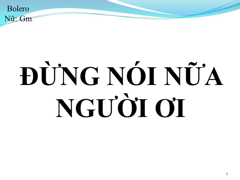 Lời bài hát ĐỪNG NÓI NỮA NGƯỜI ƠI