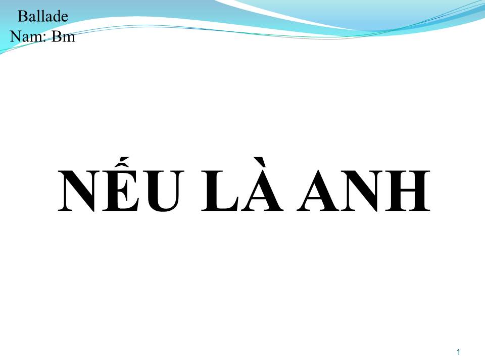 Lời bài hát NẾU LÀ ANH