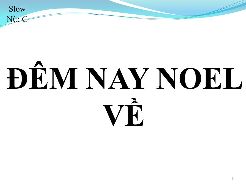Lời bài hát ĐÊM NAY NOEL VỀ