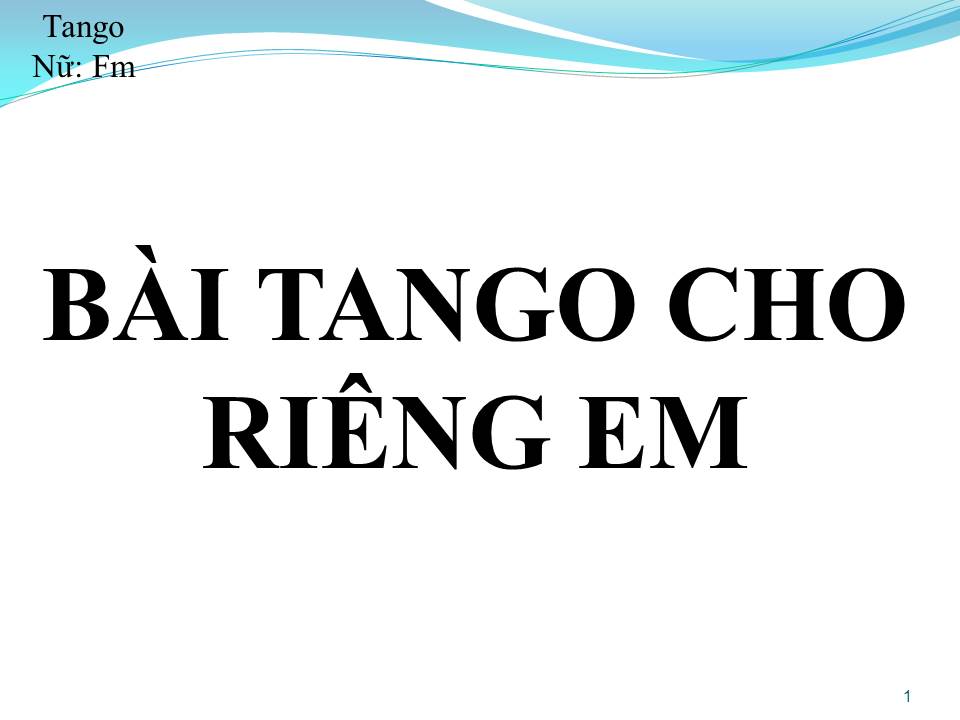 Lời bài hát BÀI TANGO CHO RIÊNG EM
