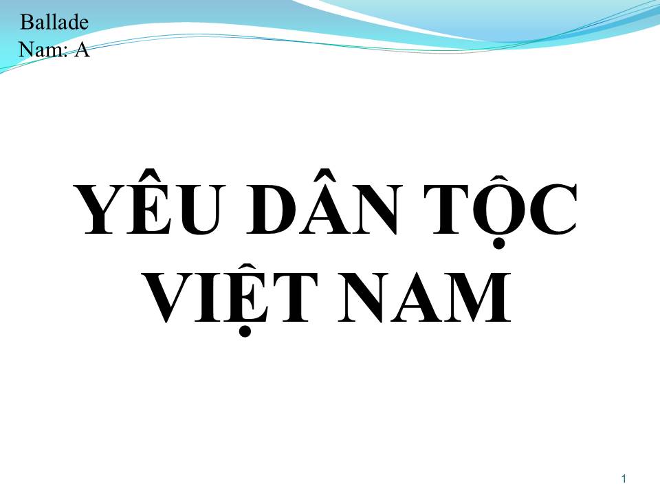 Lời bài hát YÊU DÂN TỘC VIỆT NAM