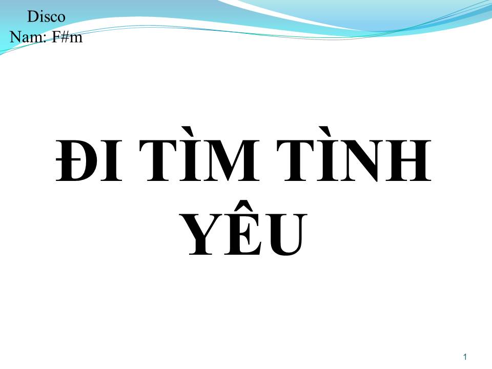 Lời bài hát ĐI TÌM TÌNH YÊU