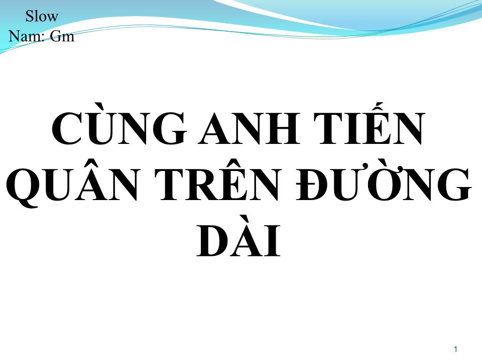 Lời bài hát CÙNG ANH TIẾN QUÂN TRÊN ĐƯỜNG DÀI