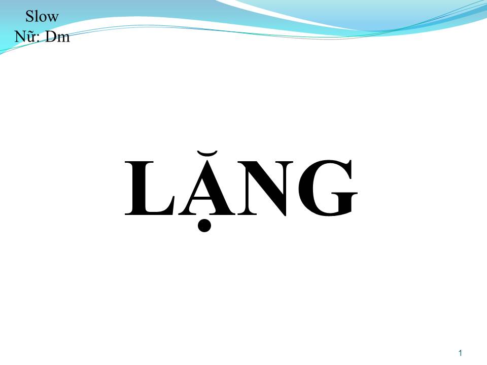 Lời bài hát LẶNG