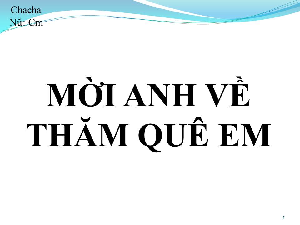 Lời bài hát MỜI ANH VỀ THĂM QUÊ EM