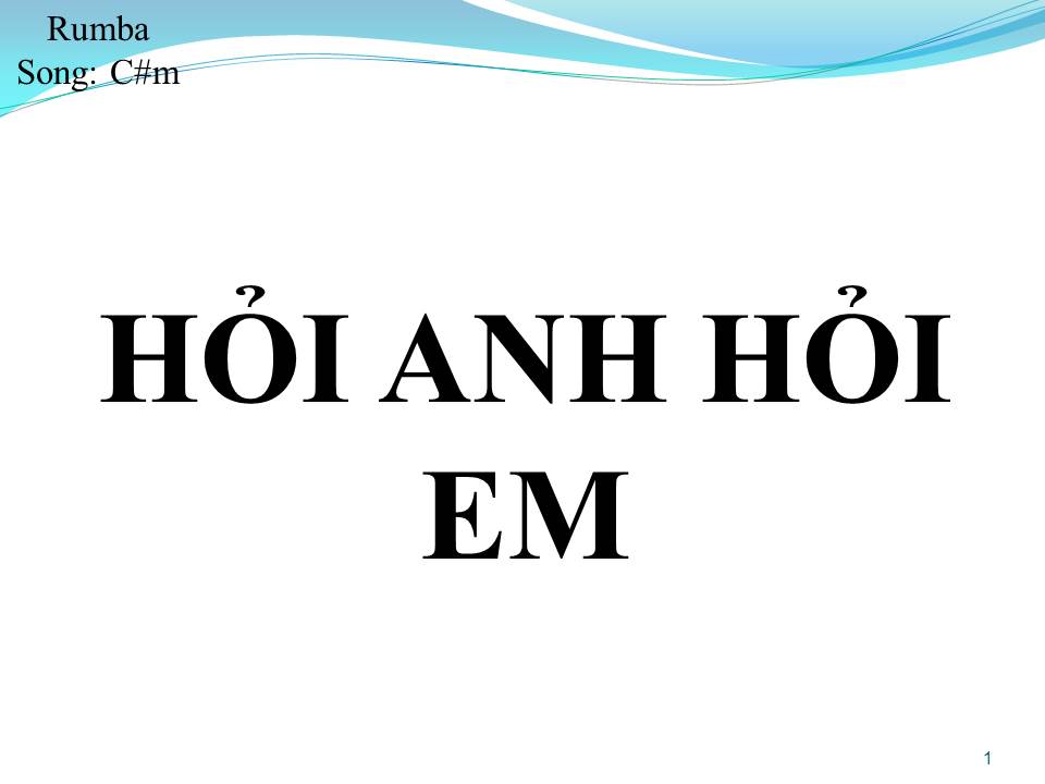 Lời bài hát HỎI ANH HỎI EM (SONG CA)