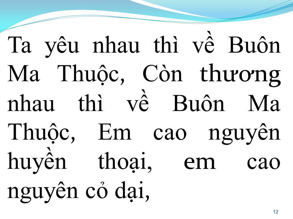 Lời bài hát CÒN THƯƠNG NHAU THÌ VỀ BUÔN MÊ THUỘT