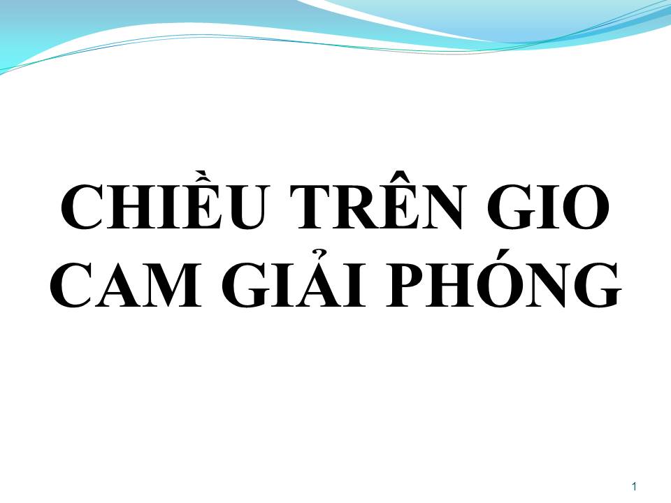 Lời bài hát CHIỀU TRÊN GIO CAM GIẢI PHÓNG