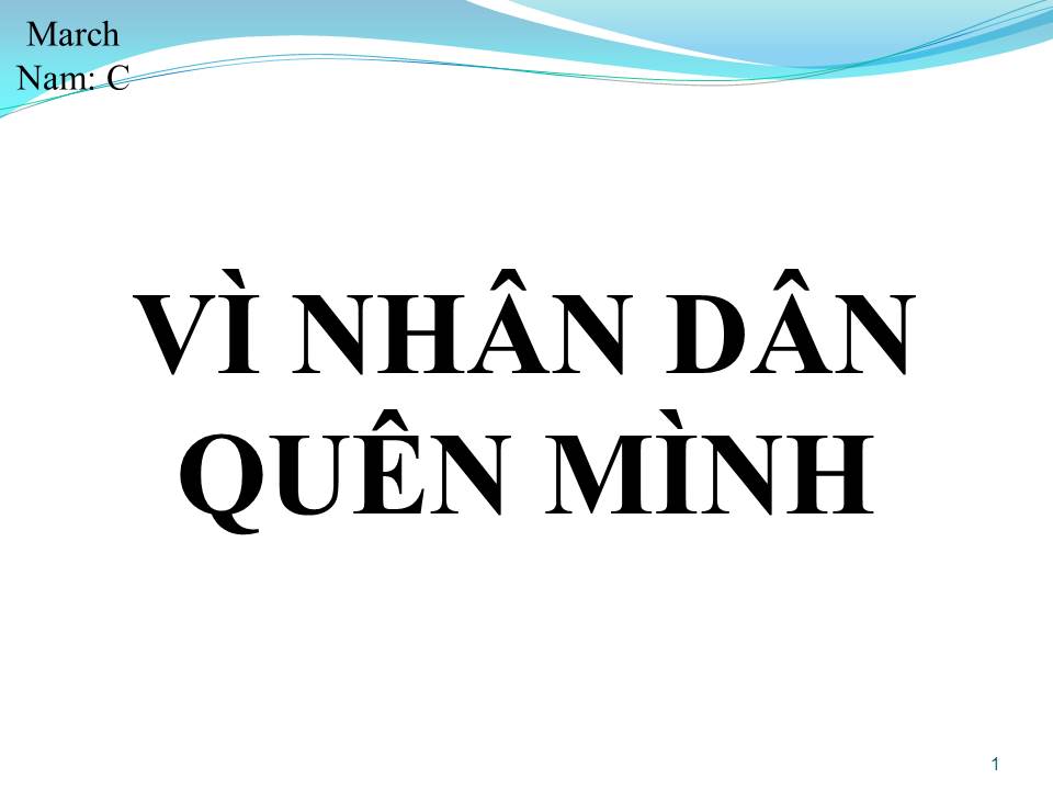 Lời bài hát VÌ NHÂN DÂN QUÊN MÌNH