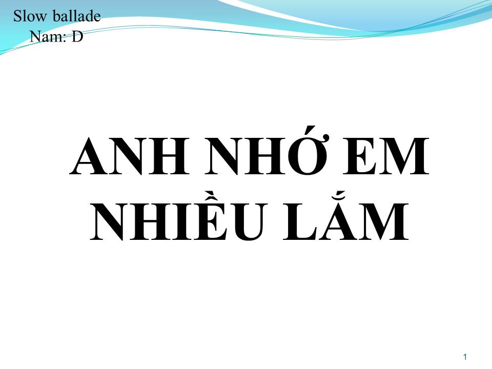 Lời bài hát ANH NHỚ EM NHIỀU LẮM