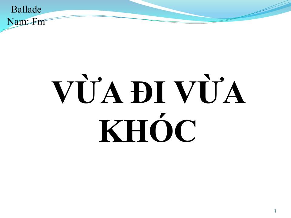 Lời bài hát VỪA ĐI VỪA KHÓC