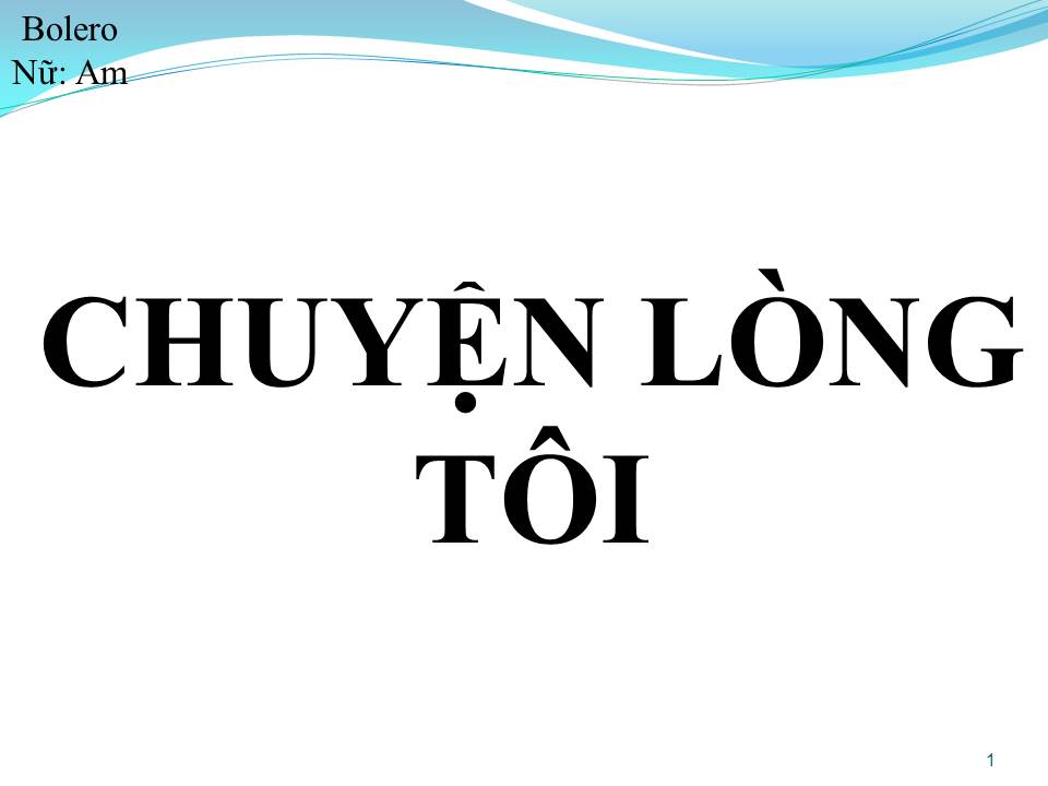 Lời bài hát CHUYỆN LÒNG TÔI