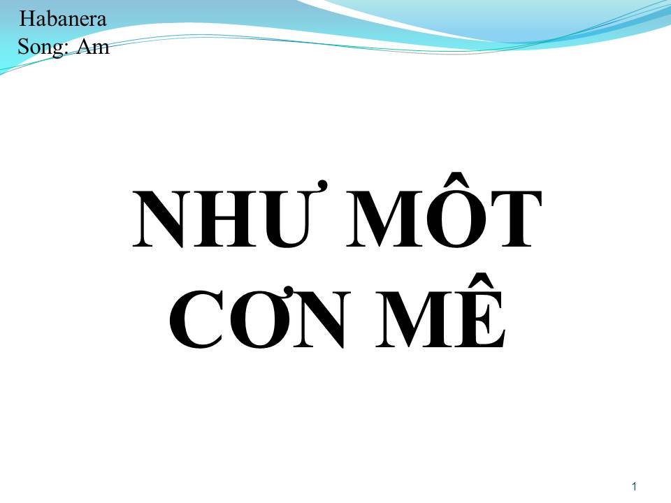 Lời bài hát NHƯ MÔT CƠN MÊ (SONG CA)