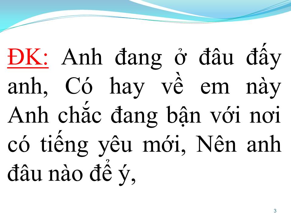 Lời bài hát ANH ĐANG Ở ĐÂU ĐẤY ANH