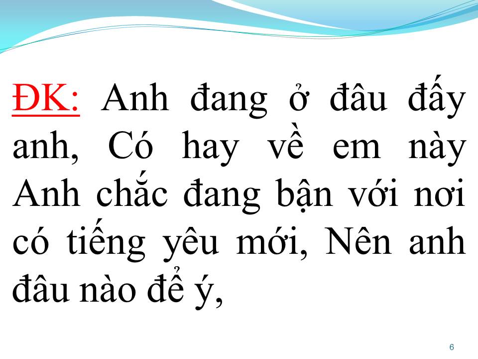 Lời bài hát ANH ĐANG Ở ĐÂU ĐẤY ANH