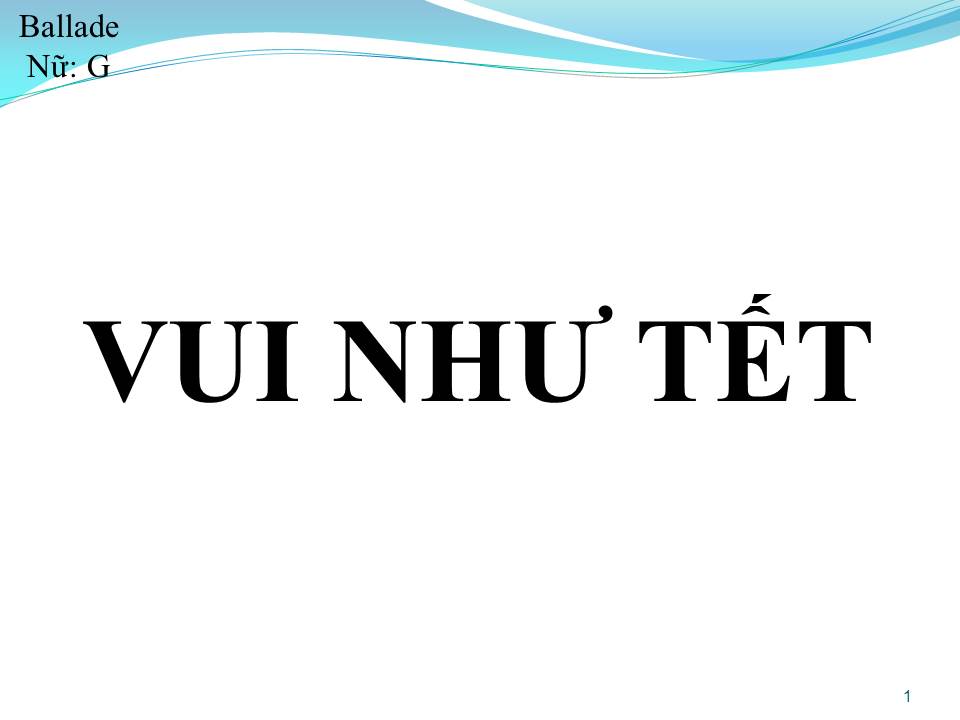 Lời bài hát VUI NHƯ TẾT