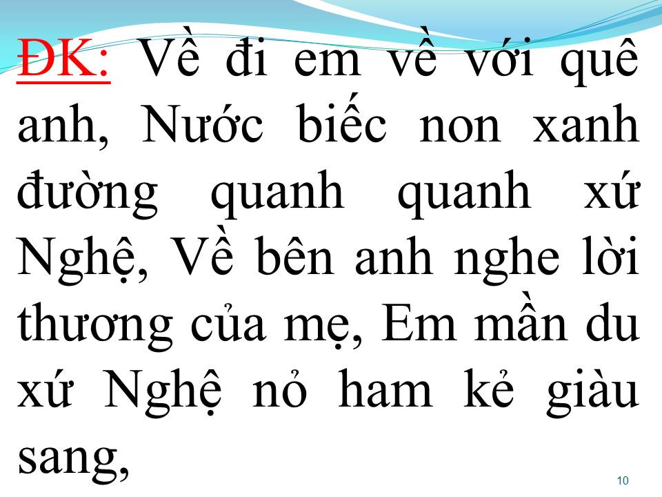 Lời bài hát VỀ XỨ NGHỆ CÙNG ANH