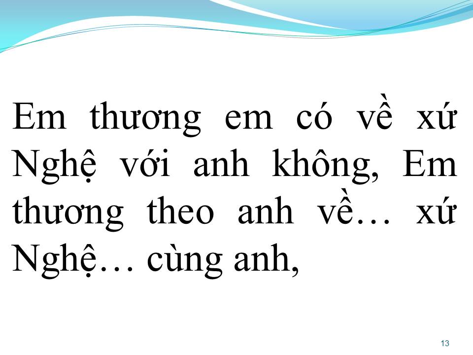 Lời bài hát VỀ XỨ NGHỆ CÙNG ANH