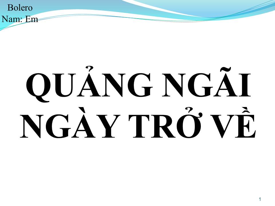 Lời bài hát QUẢNG NGÃI NGÀY TRỞ VỀ