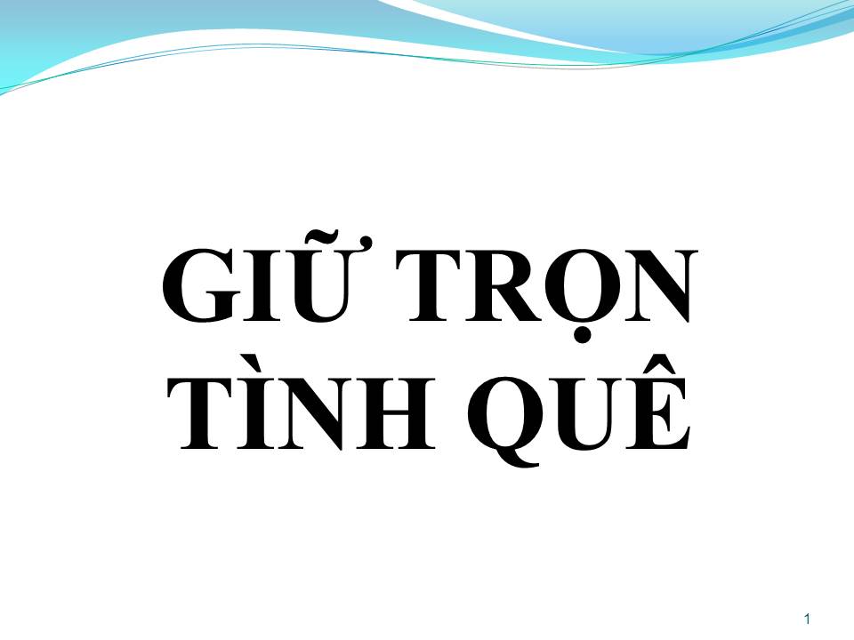 Lời bài hát GIỮ TRỌN TÌNH QUÊ