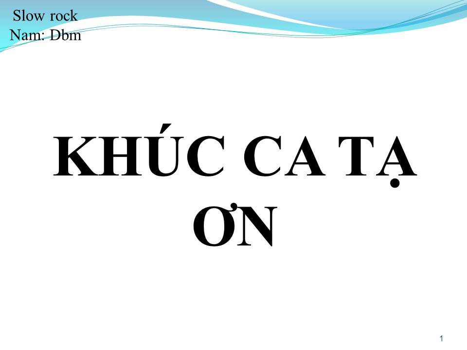 Lời bài hát KHÚC CA TẠ ƠN