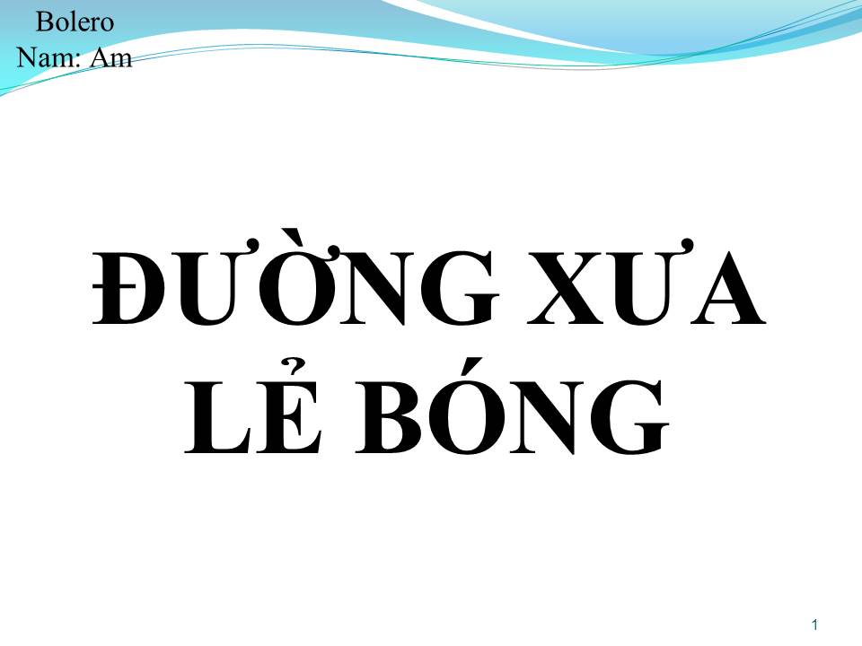 Lời bài hát ĐƯỜNG XƯA LẺ BÓNG