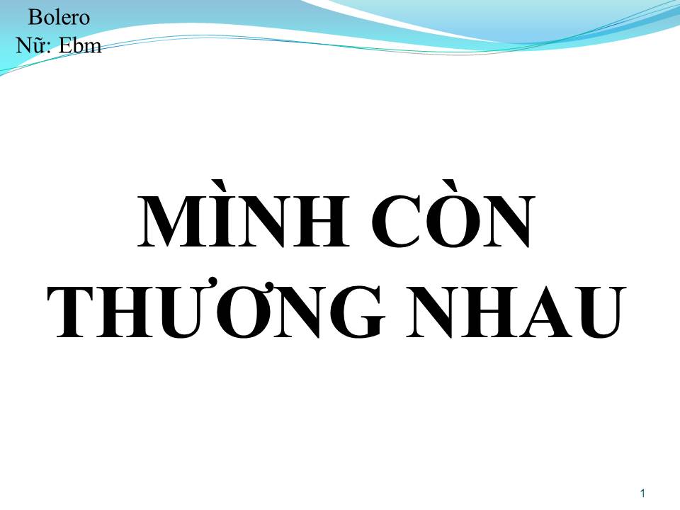 Lời bài hát MÌNH CÒN THƯƠNG NHAU