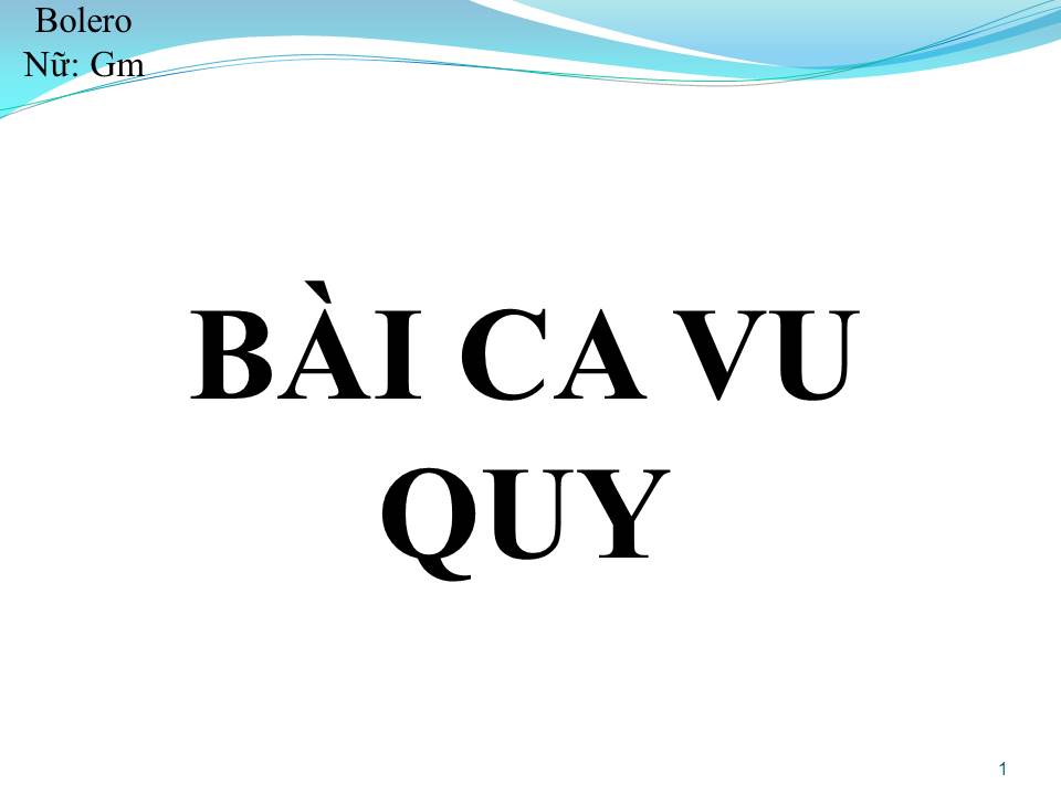 Lời bài hát BÀI CA VU QUY