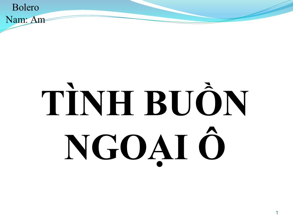Lời bài hát TÌNH BUỒN NGOẠI Ô