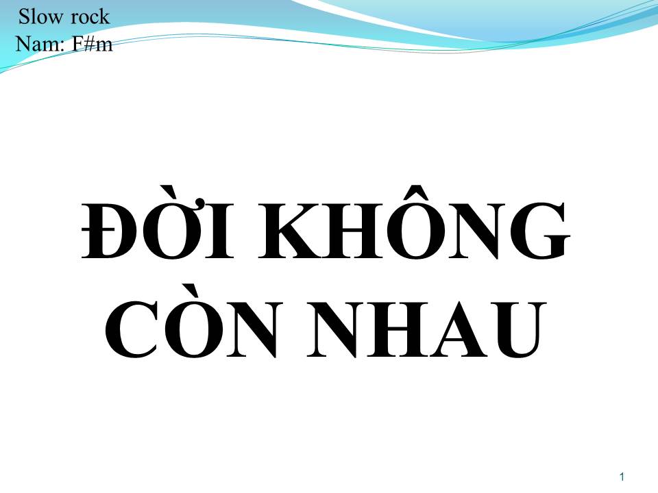 Lời bài hát ĐỜI KHÔNG CÒN NHAU