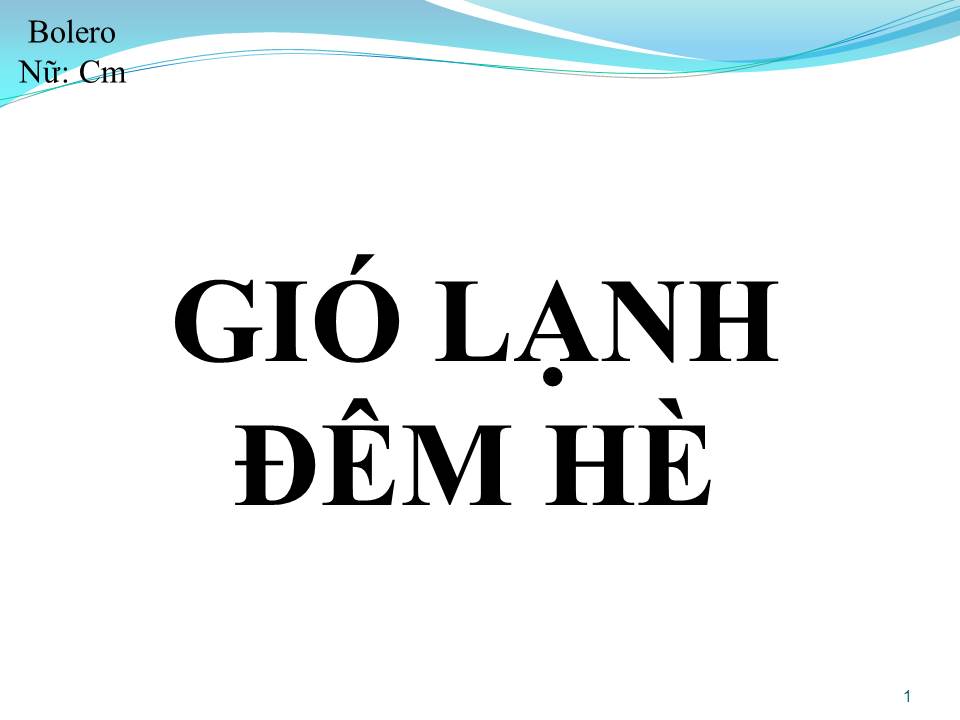 Lời bài hát GIÓ LẠNH ĐÊM HÈ