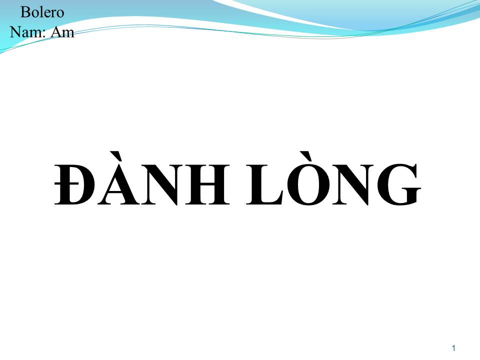 Lời bài hát ĐÀNH LÒNG
