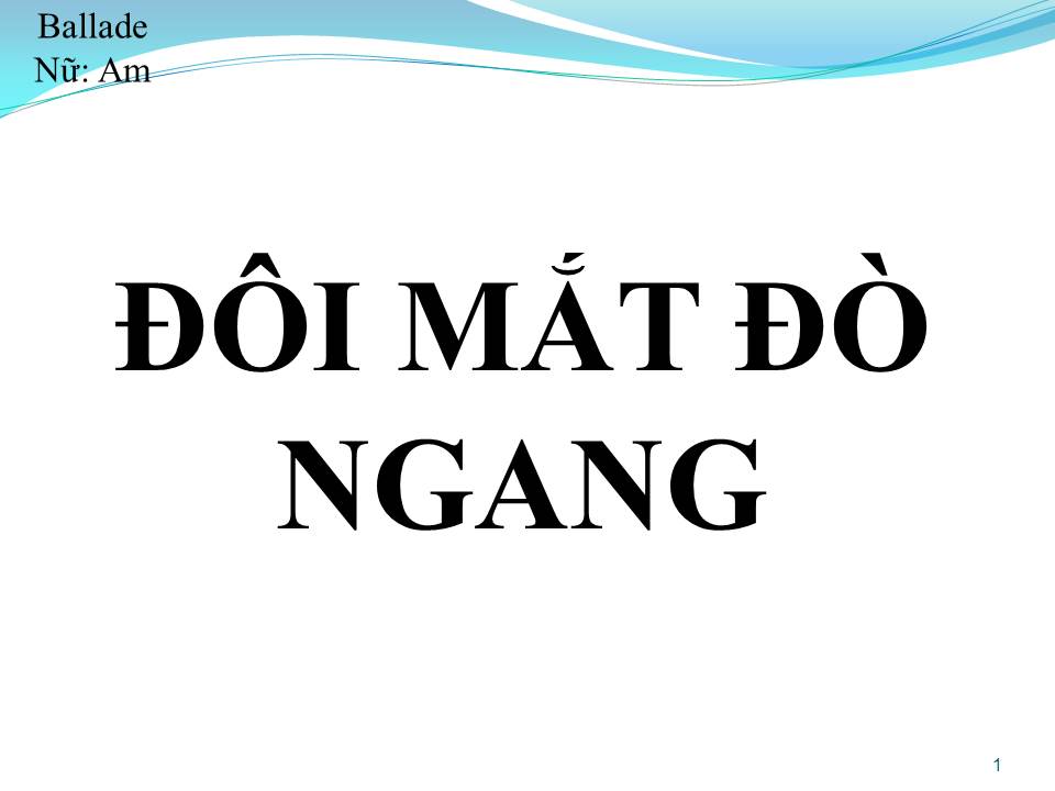 Lời bài hát ĐÔI MẮT ĐÒ NGANG