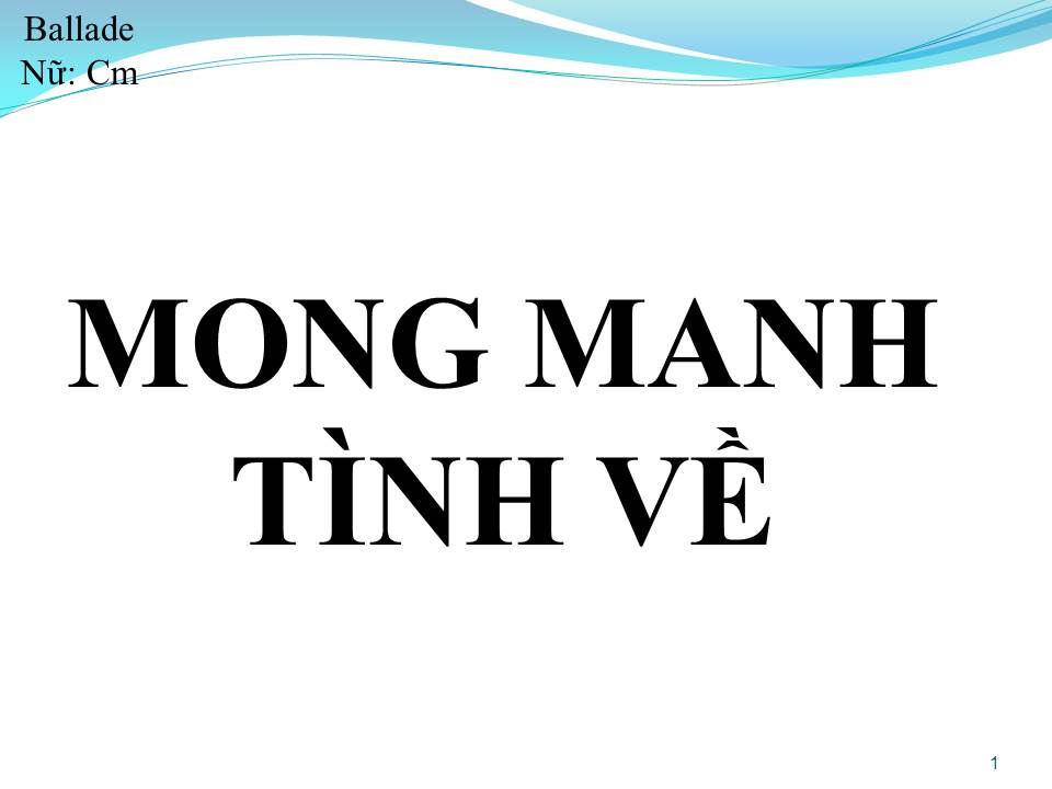 Lời bài hát MONG MANH TÌNH VỀ
