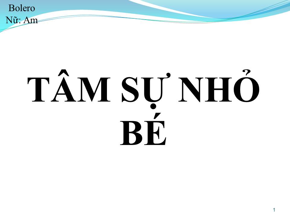 Lời bài hát TÂM SỰ NHỎ BÉ