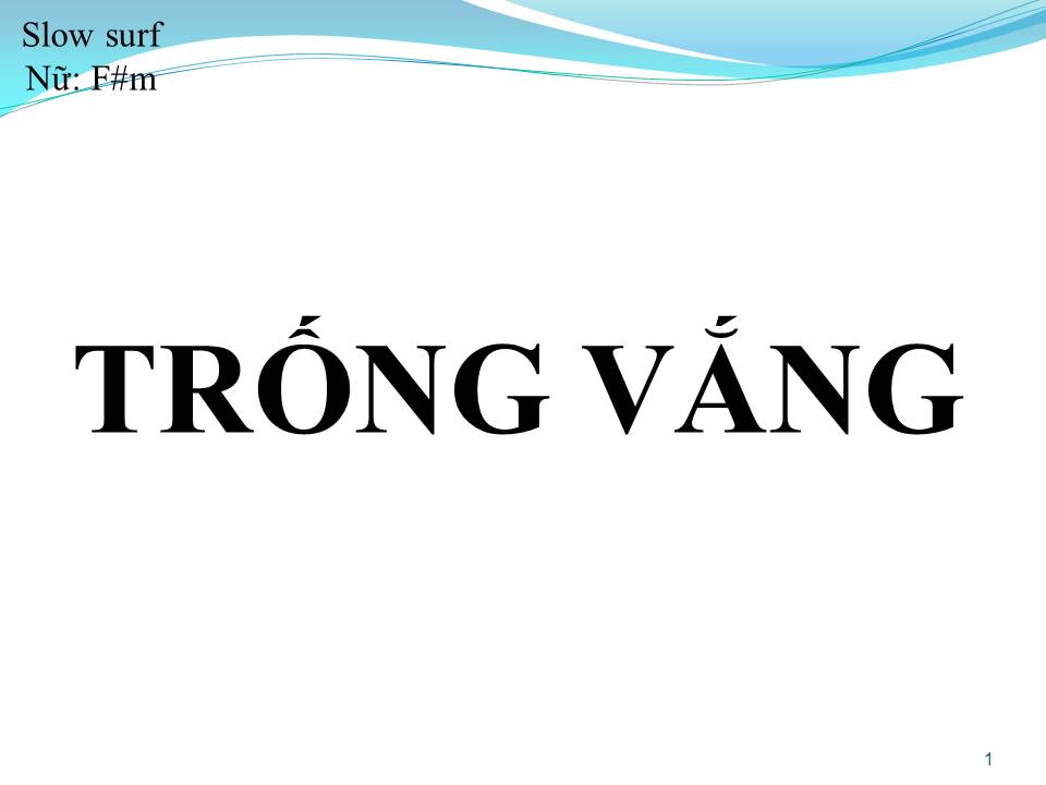 Lời bài hát TRỐNG VẮNG