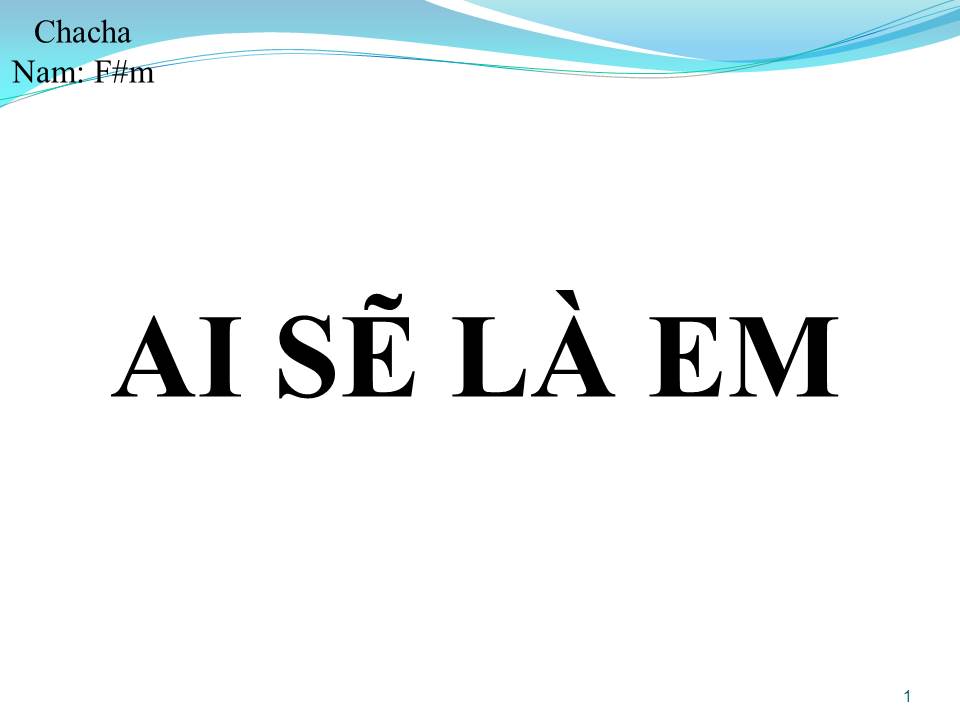 Lời bài hát AI SẼ LÀ EM (SWAY QUIEN SERA)