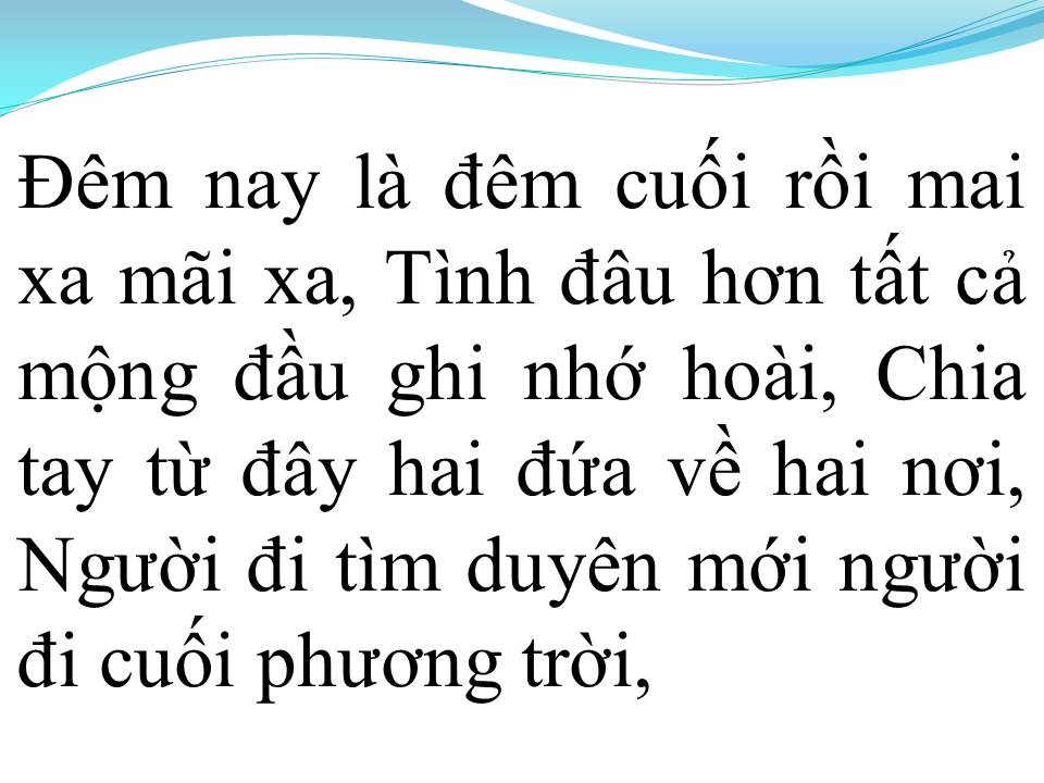 Lời bài hát XA MỐI TÌNH ĐẦU (ĐOẠN TÁI BÚT 2)