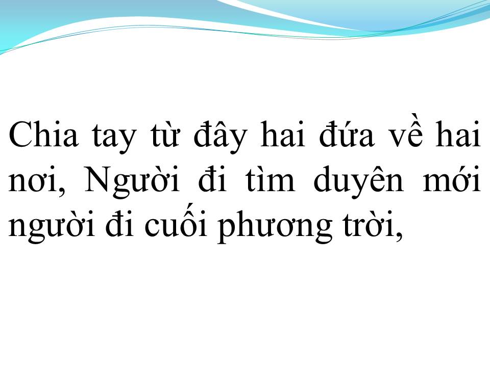 Lời bài hát XA MỐI TÌNH ĐẦU (ĐOẠN TÁI BÚT 2)