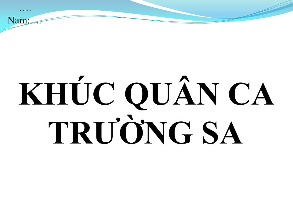 Lời bài hát KHÚC QUÂN CA TRƯỜNG SA