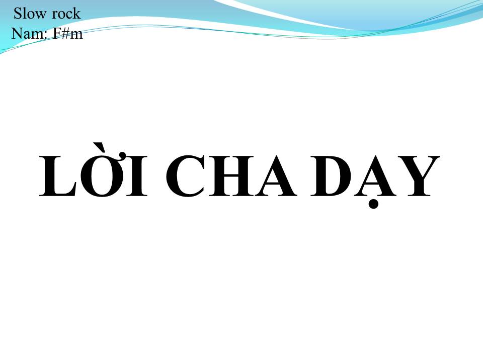 Lời bài hát LỜI CHA DẠY