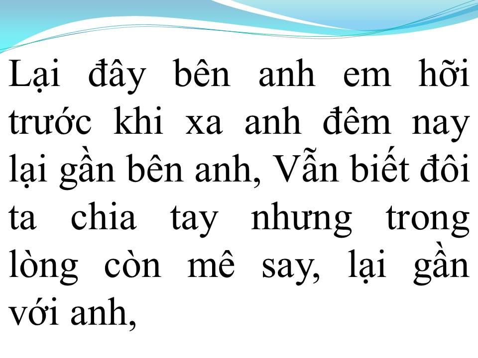 Lời bài hát LẠI GẦN HÔN ANH