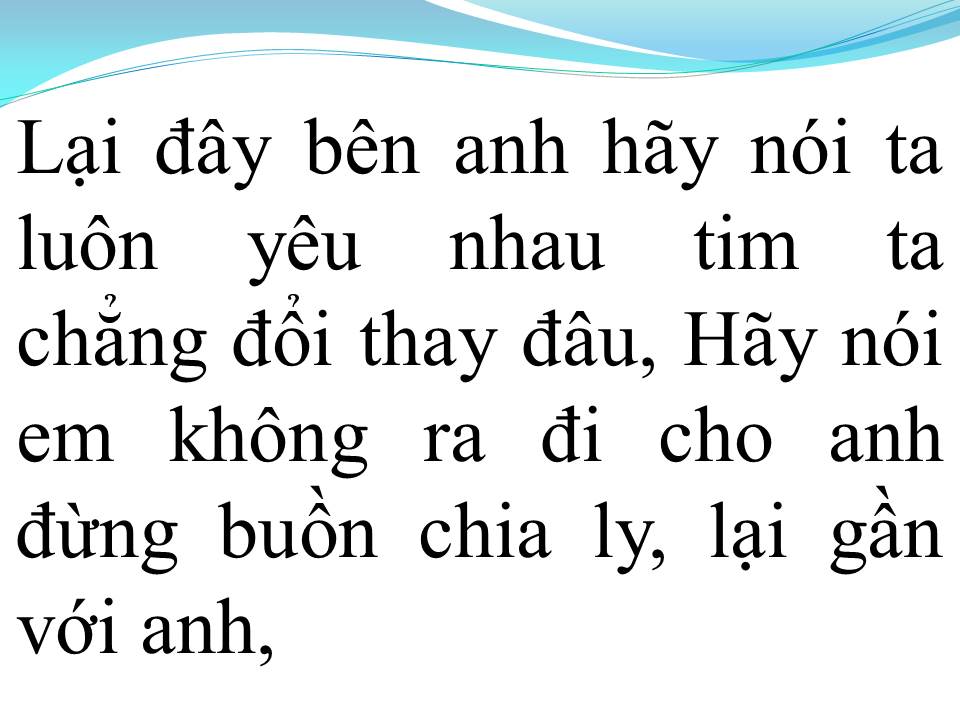Lời bài hát LẠI GẦN HÔN ANH