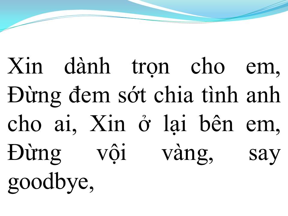 Lời bài hát XIN DÀNH TRỌN CHO EM