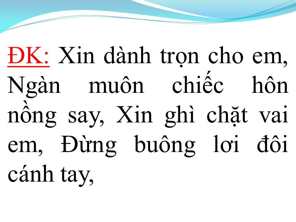Lời bài hát XIN DÀNH TRỌN CHO EM