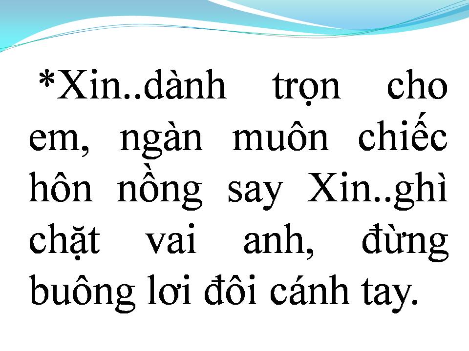 Lời bài hát XIN DÀNH TRỌN CHO EM