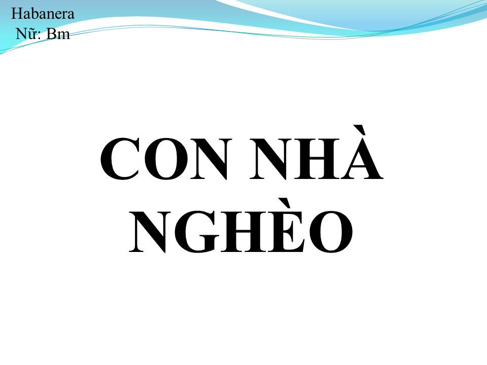 Lời bài hát CON NHÀ NGHÈO