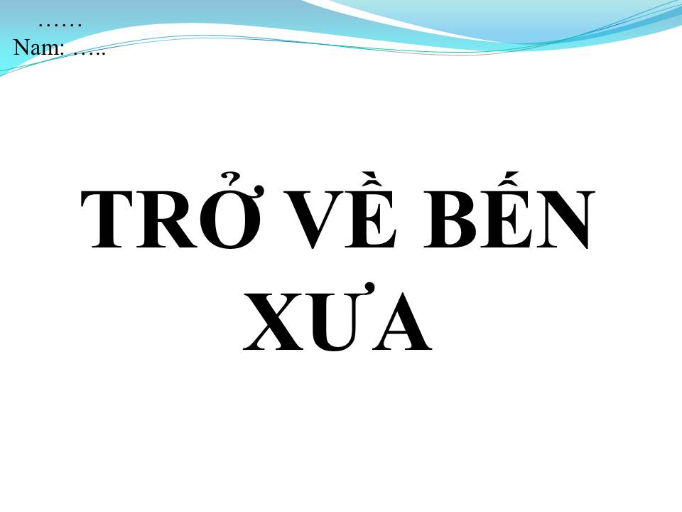 Lời bài hát TRỞ VỀ BẾN XƯA