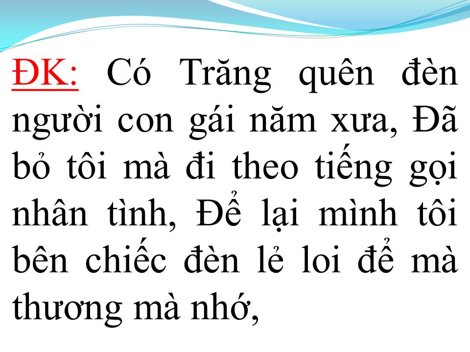 Lời bài hát CÓ TRĂNG QUÊN ĐÈN
